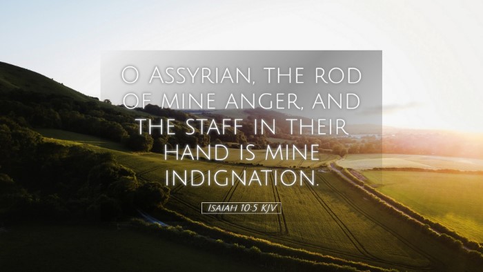 Picture 05 - Isaiah 10:5 KJV Desktop Wallpaper - O Assyrian, the rod of mine anger, and the staff - Desktop Bible Verse Wallpaper