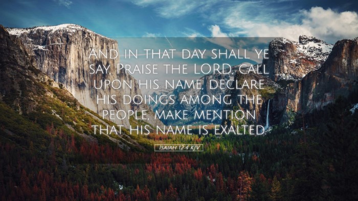 Picture 05 - Isaiah 12:4 KJV Desktop Wallpaper - And in that day shall ye say, Praise the LORD, - Desktop Bible Verse Wallpaper
