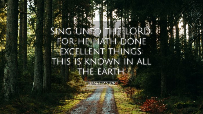 Picture 05 - Isaiah 12:5 KJV Desktop Wallpaper - Sing unto the LORD; for he hath done excellent - Desktop Bible Verse Wallpaper
