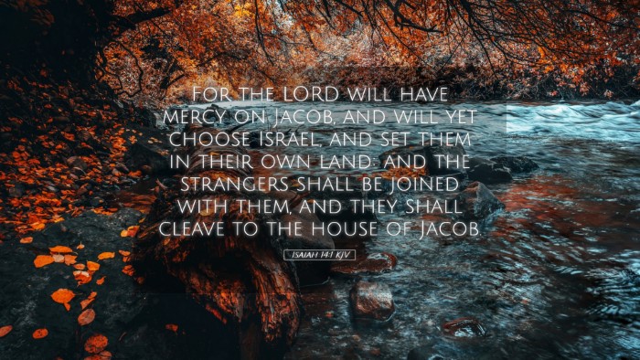 Picture 05 - Isaiah 14:1 KJV Desktop Wallpaper - For the LORD will have mercy on Jacob, and will - Desktop Bible Verse Wallpaper
