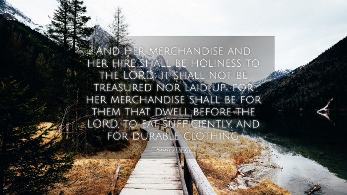Picture 05 - Isaiah 23:18 KJV Desktop Wallpaper - And her merchandise and her hire shall be - Desktop Bible Verse Wallpaper