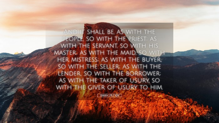 Picture 05 - Isaiah 24:2 KJV Desktop Wallpaper - And it shall be, as with the people, so with the - Desktop Bible Verse Wallpaper