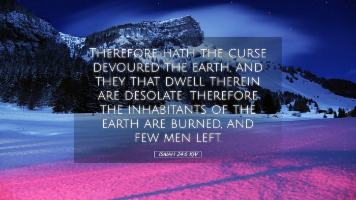 Picture 05 - Isaiah 24:6 KJV Desktop Wallpaper - Therefore hath the curse devoured the earth, and - Desktop Bible Verse Wallpaper