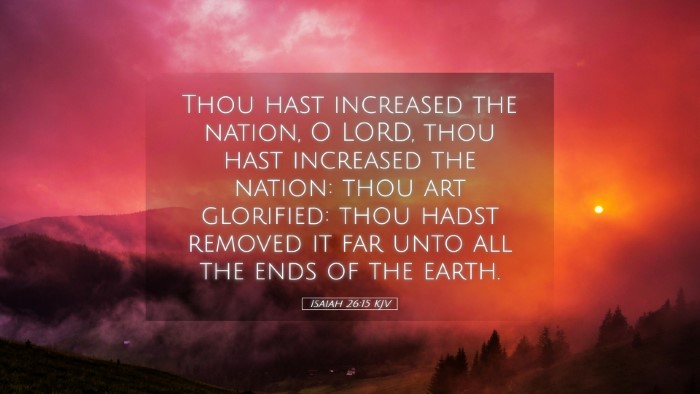 Picture 05 - Isaiah 26:15 KJV Desktop Wallpaper - Thou hast increased the nation, O LORD, thou hast - Desktop Bible Verse Wallpaper