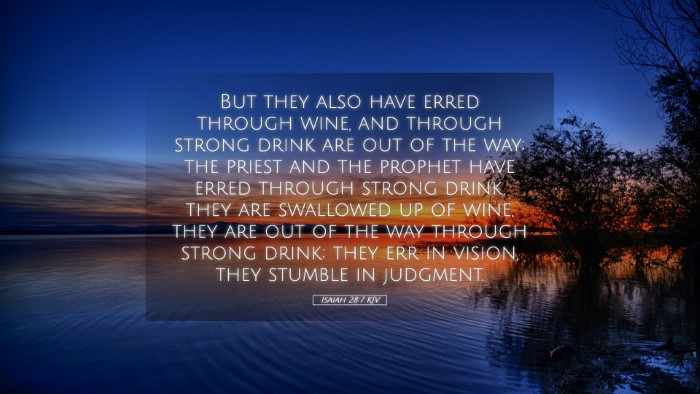 Picture 05 - Isaiah 28:7 KJV Desktop Wallpaper - But they also have erred through wine, and - Desktop Bible Verse Wallpaper