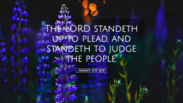 Picture 05 - Isaiah 3:13 KJV Desktop Wallpaper - The LORD standeth up to plead, and standeth to - Desktop Bible Verse Wallpaper