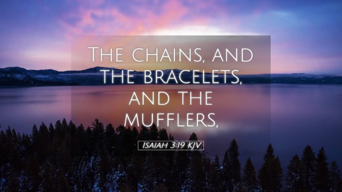 Picture 05 - Isaiah 3:19 KJV Desktop Wallpaper - The chains, and the bracelets, and the - Desktop Bible Verse Wallpaper