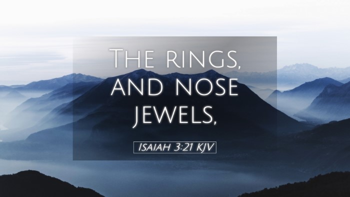 Picture 05 - Isaiah 3:21 KJV Desktop Wallpaper - The rings, and nose - Desktop Bible Verse Wallpaper