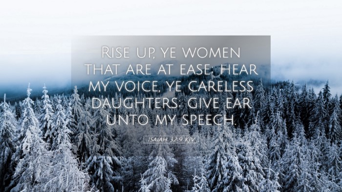 Picture 05 - Isaiah 32:9 KJV Desktop Wallpaper - Rise up, ye women that are at ease; hear my - Desktop Bible Verse Wallpaper