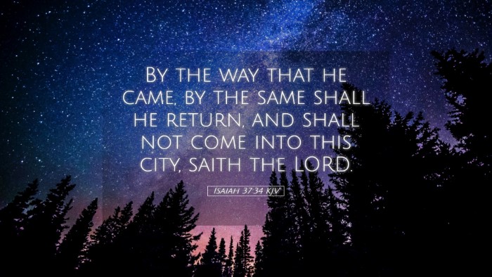 Picture 05 - Isaiah 37:34 KJV Desktop Wallpaper - By the way that he came, by the same shall he - Desktop Bible Verse Wallpaper
