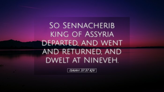 Picture 05 - Isaiah 37:37 KJV Desktop Wallpaper - So Sennacherib king of Assyria departed, and went - Desktop Bible Verse Wallpaper