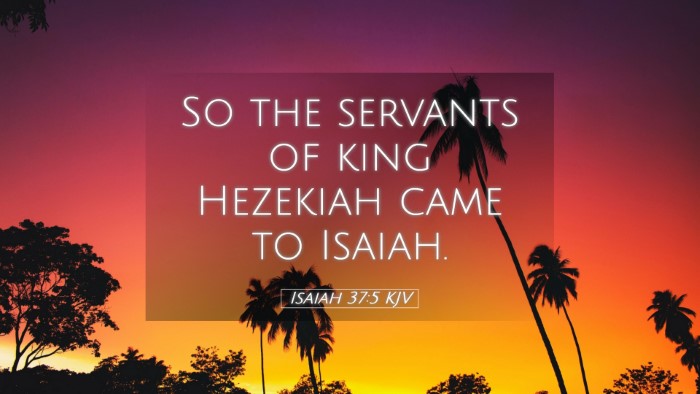 Picture 05 - Isaiah 37:5 KJV Desktop Wallpaper - So the servants of king Hezekiah came to - Desktop Bible Verse Wallpaper