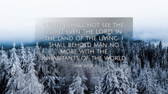 Picture 05 - Isaiah 38:11 KJV Desktop Wallpaper - I said, I shall not see the LORD, even the LORD, - Desktop Bible Verse Wallpaper