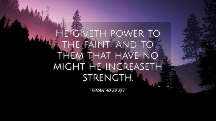 Picture 05 - Isaiah 40:29 KJV Desktop Wallpaper - He giveth power to the faint; and to them that - Desktop Bible Verse Wallpaper