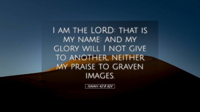 Picture 05 - Isaiah 42:8 KJV Desktop Wallpaper - I am the LORD: that is my name: and my glory will - Desktop Bible Verse Wallpaper