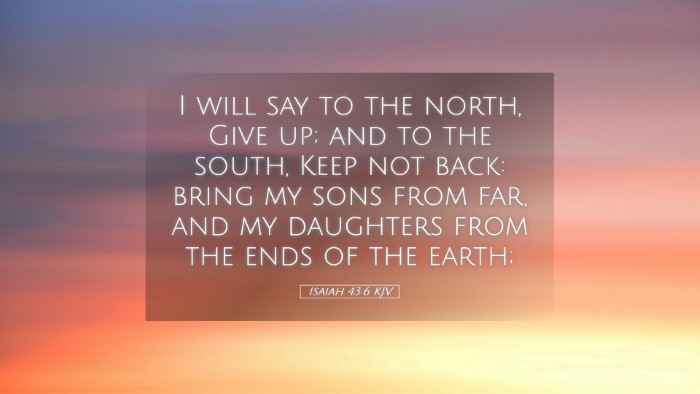 Picture 05 - Isaiah 43:6 KJV Desktop Wallpaper - I will say to the north, Give up; and to the - Desktop Bible Verse Wallpaper