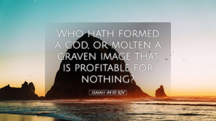 Picture 05 - Isaiah 44:10 KJV Desktop Wallpaper - Who hath formed a god, or molten a graven image - Desktop Bible Verse Wallpaper