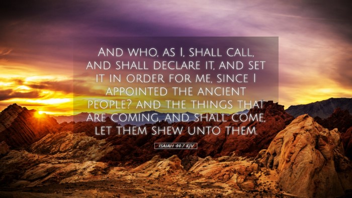 Picture 05 - Isaiah 44:7 KJV Desktop Wallpaper - And who, as I, shall call, and shall declare it, - Desktop Bible Verse Wallpaper