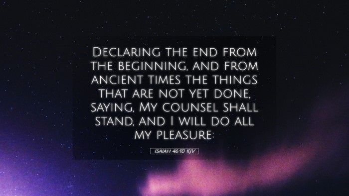 Picture 05 - Isaiah 46:10 KJV Desktop Wallpaper - Declaring the end from the beginning, and from - Desktop Bible Verse Wallpaper