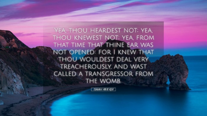 Picture 05 - Isaiah 48:8 KJV Desktop Wallpaper - Yea, thou heardest not; yea, thou knewest not; - Desktop Bible Verse Wallpaper