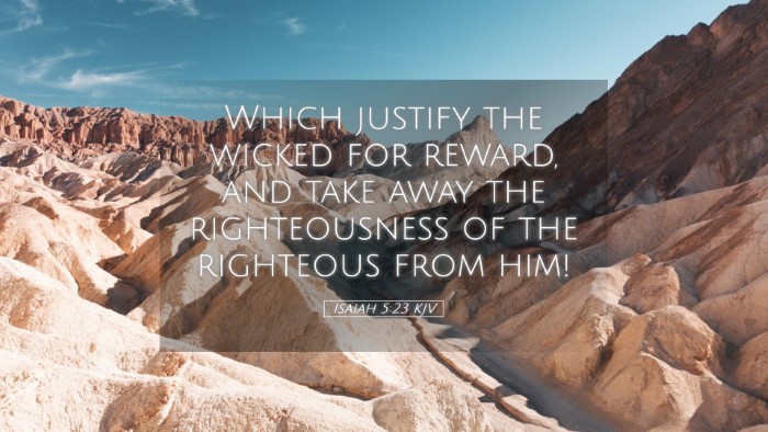 Picture 05 - Isaiah 5:23 KJV Desktop Wallpaper - Which justify the wicked for reward, and take - Desktop Bible Verse Wallpaper