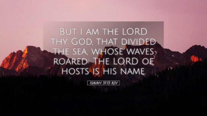 Picture 05 - Isaiah 51:15 KJV Desktop Wallpaper - But I am the LORD thy God, that divided the sea, - Desktop Bible Verse Wallpaper