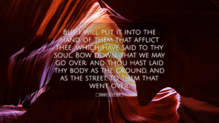 Picture 05 - Isaiah 51:23 KJV Desktop Wallpaper - But I will put it into the hand of them that - Desktop Bible Verse Wallpaper