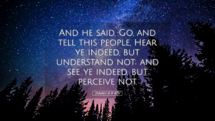 Picture 05 - Isaiah 6:9 KJV Desktop Wallpaper - And he said, Go, and tell this people, Hear ye - Desktop Bible Verse Wallpaper