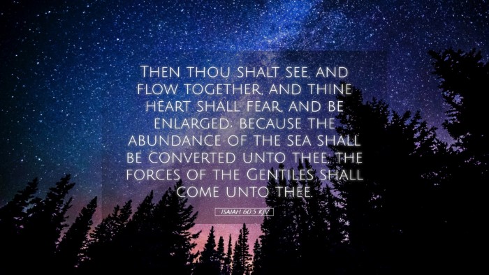 Picture 05 - Isaiah 60:5 KJV Desktop Wallpaper - Then thou shalt see, and flow together, and thine - Desktop Bible Verse Wallpaper