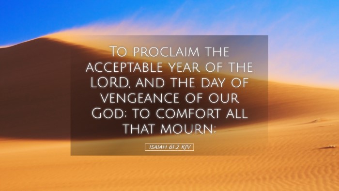 Picture 05 - Isaiah 61:2 KJV Desktop Wallpaper - To proclaim the acceptable year of the LORD, and - Desktop Bible Verse Wallpaper
