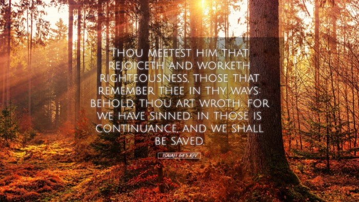 Picture 05 - Isaiah 64:5 KJV Desktop Wallpaper - Thou meetest him that rejoiceth and worketh - Desktop Bible Verse Wallpaper