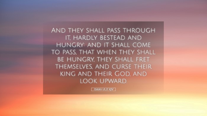 Picture 05 - Isaiah 8:21 KJV Desktop Wallpaper - And they shall pass through it, hardly bestead - Desktop Bible Verse Wallpaper