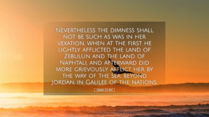 Picture 05 - Isaiah 9:1 KJV Desktop Wallpaper - Nevertheless the dimness shall not be such as was - Desktop Bible Verse Wallpaper