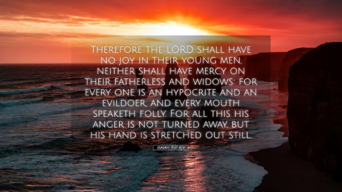 Picture 05 - Isaiah 9:17 KJV Desktop Wallpaper - Therefore the LORD shall have no joy in their - Desktop Bible Verse Wallpaper