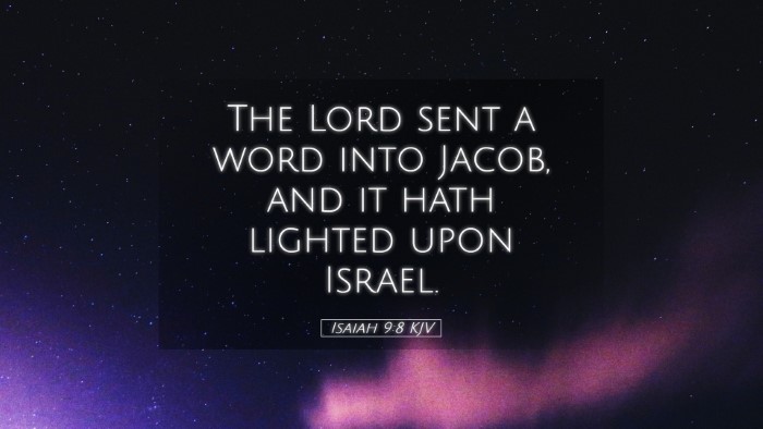 Picture 05 - Isaiah 9:8 KJV Desktop Wallpaper - The Lord sent a word into Jacob, and it hath - Desktop Bible Verse Wallpaper