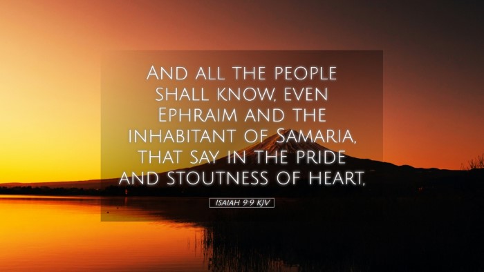 Picture 05 - Isaiah 9:9 KJV Desktop Wallpaper - And all the people shall know, even Ephraim and - Desktop Bible Verse Wallpaper