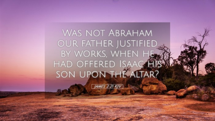 Picture 05 - James 2:21 KJV Desktop Wallpaper - Was not Abraham our father justified by works, - Desktop Bible Verse Wallpaper