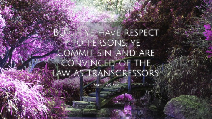Picture 05 - James 2:9 KJV Desktop Wallpaper - But if ye have respect to persons, ye commit sin, - Desktop Bible Verse Wallpaper