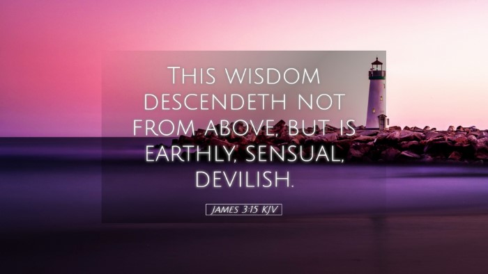 Picture 05 - James 3:15 KJV Desktop Wallpaper - This wisdom descendeth not from above, but is - Desktop Bible Verse Wallpaper