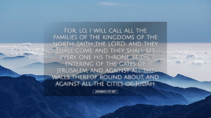 Picture 05 - Jeremiah 1:15 KJV Desktop Wallpaper - For, lo, I will call all the families of the - Desktop Bible Verse Wallpaper
