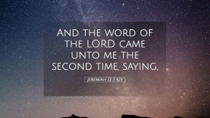Picture 05 - Jeremiah 13:3 KJV Desktop Wallpaper - And the word of the LORD came unto me the second - Desktop Bible Verse Wallpaper