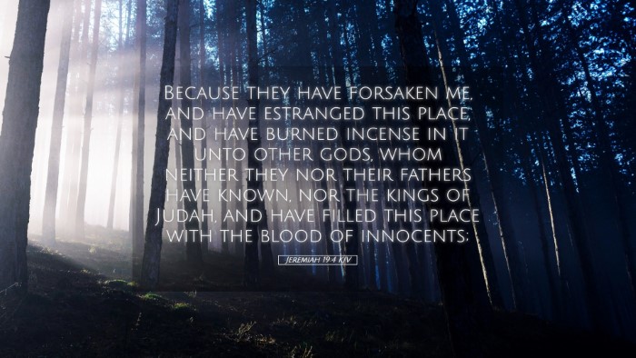 Picture 05 - Jeremiah 19:4 KJV Desktop Wallpaper - Because they have forsaken me, and have estranged - Desktop Bible Verse Wallpaper