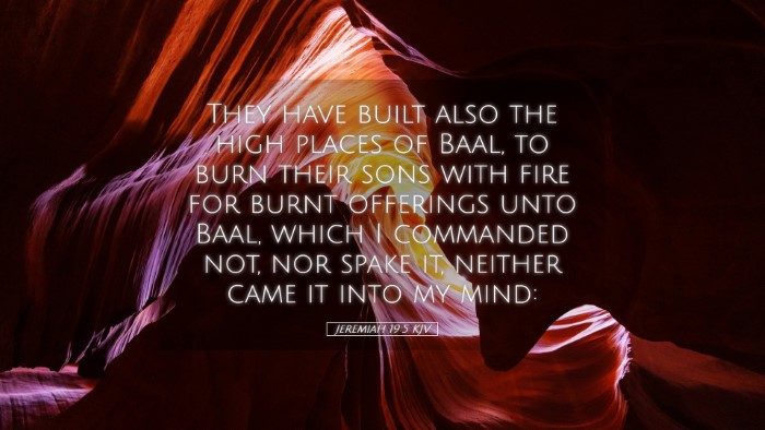 Picture 05 - Jeremiah 19:5 KJV Desktop Wallpaper - They have built also the high places of Baal, to - Desktop Bible Verse Wallpaper