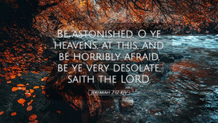 Picture 05 - Jeremiah 2:12 KJV Desktop Wallpaper - Be astonished, O ye heavens, at this, and be - Desktop Bible Verse Wallpaper