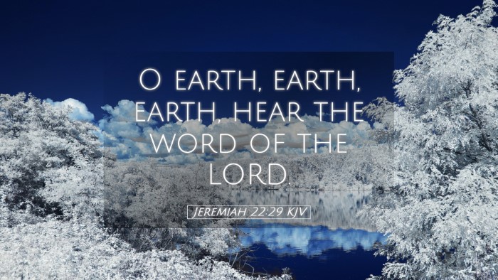 Picture 05 - Jeremiah 22:29 KJV Desktop Wallpaper - O earth, earth, earth, hear the word of the - Desktop Bible Verse Wallpaper