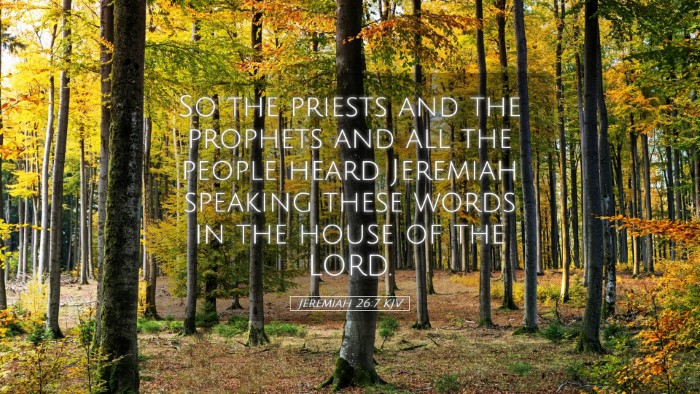 Picture 05 - Jeremiah 26:7 KJV Desktop Wallpaper - So the priests and the prophets and all the - Desktop Bible Verse Wallpaper