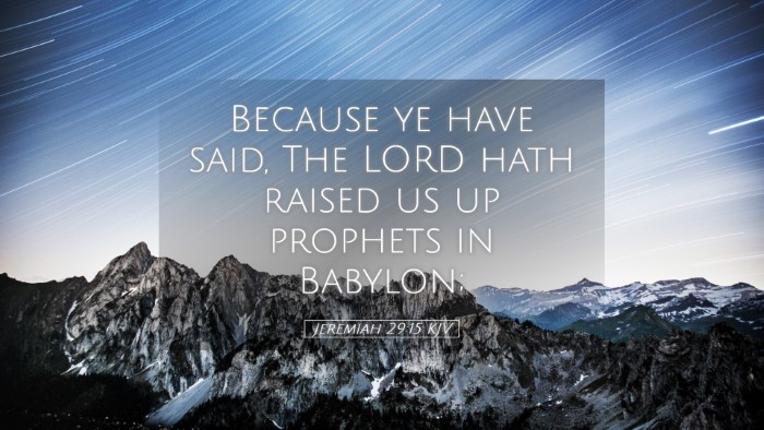 Picture 05 - Jeremiah 29:15 KJV Desktop Wallpaper - Because ye have said, The LORD hath raised us up - Desktop Bible Verse Wallpaper