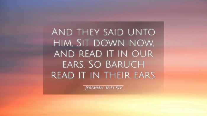 Picture 05 - Jeremiah 36:15 KJV Desktop Wallpaper - And they said unto him, Sit down now, and read it - Desktop Bible Verse Wallpaper