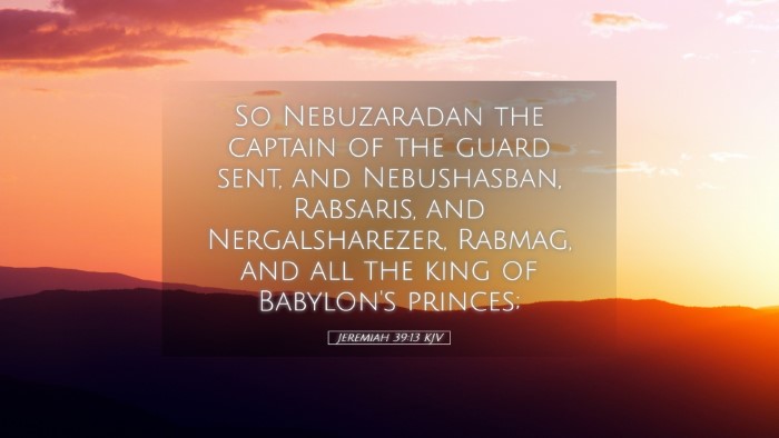 Picture 05 - Jeremiah 39:13 KJV Desktop Wallpaper - So Nebuzaradan the captain of the guard sent, and - Desktop Bible Verse Wallpaper