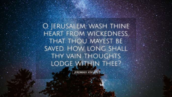 Picture 05 - Jeremiah 4:14 KJV Desktop Wallpaper - O Jerusalem, wash thine heart from wickedness, - Desktop Bible Verse Wallpaper